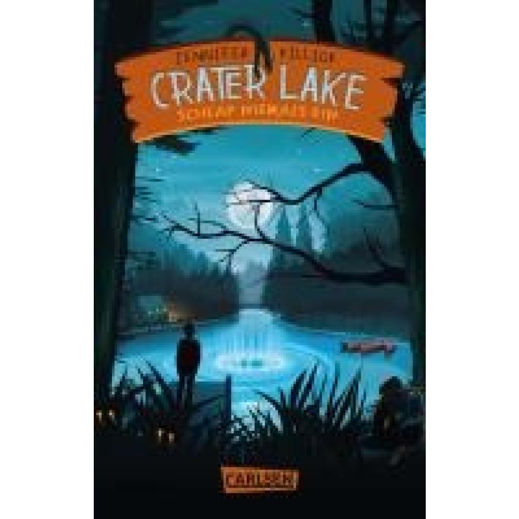 9783551322173 - Killick Jennifer Crater Lake Schlaf NIEMALS ein (Crater Lake 1)