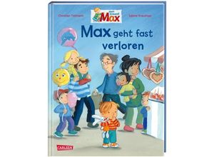 9783551523242 - Max geht fast verloren   Max-Bilderbücher Bd9 - Christian Tielmann Gebunden