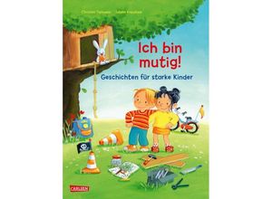 9783551523280 - Max-Bilderbücher Ich bin mutig! Geschichten für starke Kinder - Christian Tielmann Gebunden