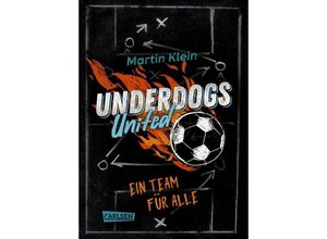 9783551557872 - Underdogs United - Ein Team für alle - Martin Klein Gebunden