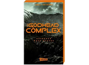 9783551585158 - The Godhead Complex - Aufbruch nach Alaska   The Maze Cutter Bd2 - James Dashner Kartoniert (TB)