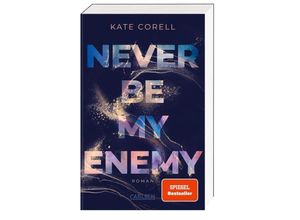 9783551585219 - Never Be My Enemy   Never Be Bd2 - Kate Corell Kartoniert (TB)