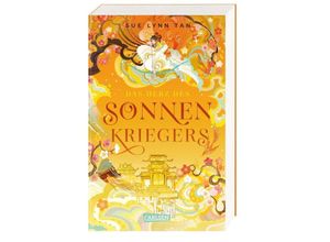 9783551585257 - Das Herz des Sonnenkriegers   Die Tochter der Mondgöttin Bd2 - Sue Lynn Tan Kartoniert (TB)