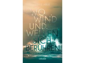 9783551585332 - Wo Wind und Wellen sich berühren   Westcoast Skies Bd2 - Lexis Able Kartoniert (TB)