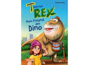 9783551654274 - Mein Freund der Dino   Tiberius Rex Bd1 - Florian Fuchs Gebunden