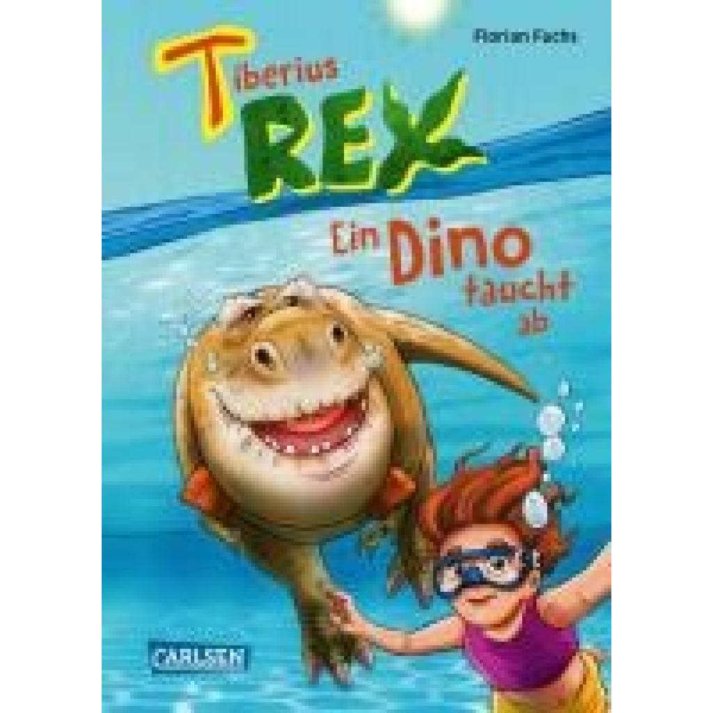 9783551654281 - Fuchs Florian Tiberius Rex 2 Ein Dino taucht ab