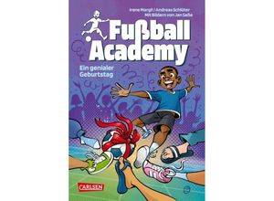 9783551654304 - Ein genialer Geburtstag   Fußball Academy Bd5 - Andreas Schlüter Irene Margil Gebunden