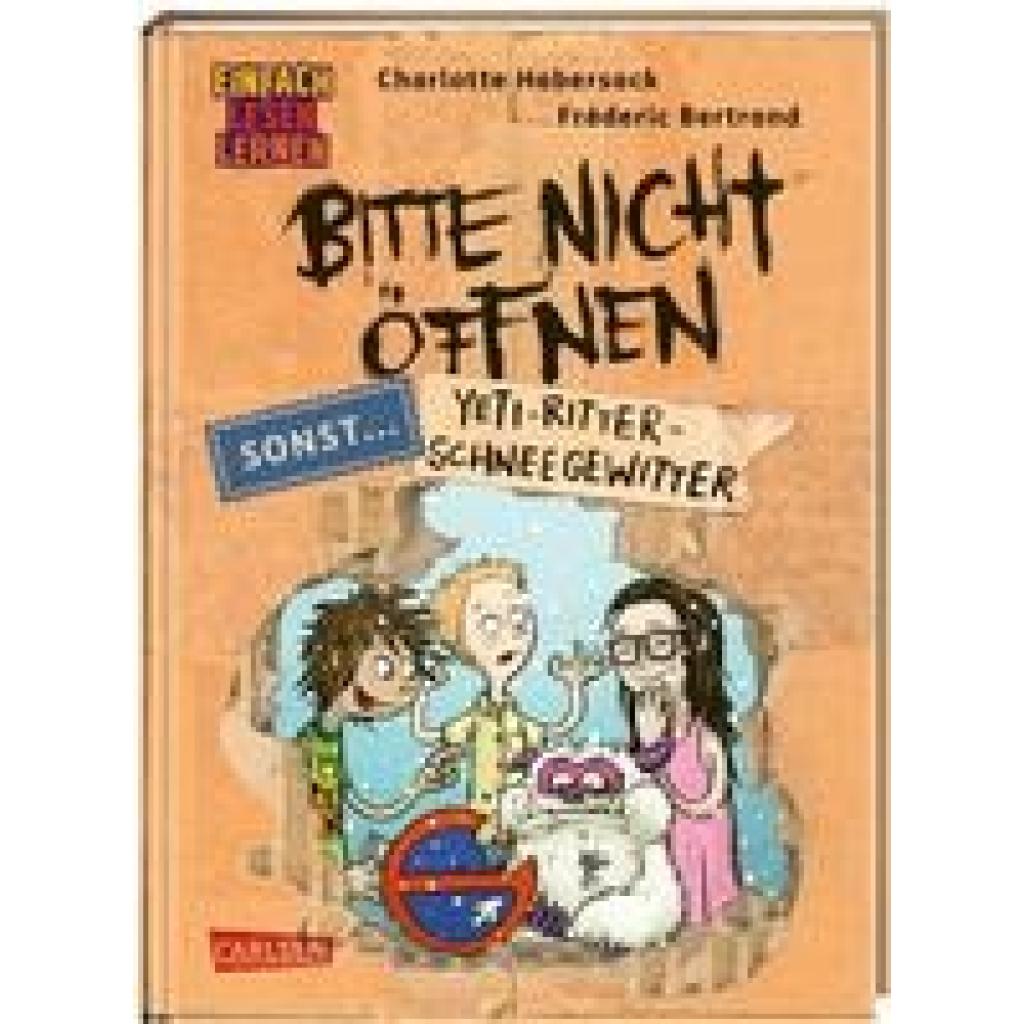 9783551690241 - Bitte nicht öffnen sonst  1 Yeti-Ritter-Schneegewitter - Charlotte Habersack Gebunden