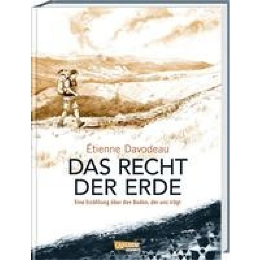 9783551771308 - Das Recht der Erde - Étienne Davodeau Gebunden