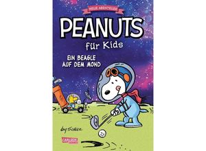 9783551800718 - Ein Beagle auf dem Mond   Peanuts für Kids - Neue Abenteuer Bd1 - Charles M Schulz Kartoniert (TB)