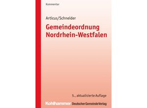 9783555017822 - Gemeindeordnung Nordrhein-Westfalen (GO NRW) Kommentar - Birgitt Collisi Friedel Erlenkämper Christian Geiger Claus Hamacher Martin Klein Markus Söbbeke Andreas Wohland Beate Zielke Stephan Smith Philipp Gilbert Kartoniert (TB)