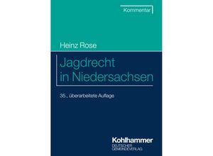 9783555022963 - Jagdrecht in Niedersachsen - Heinz Rose Kartoniert (TB)