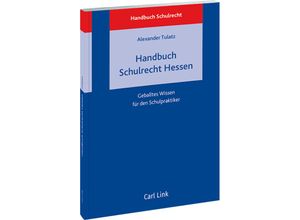 9783556081433 - Handbuch Schulrecht Hessen - Alexander Tulatz Gebunden