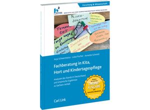 9783556090480 - Fachberatung in Kita Hort und Kindertagespflege - Anette Schmitt Luisa Fischer Anja Schwentesius Kartoniert (TB)