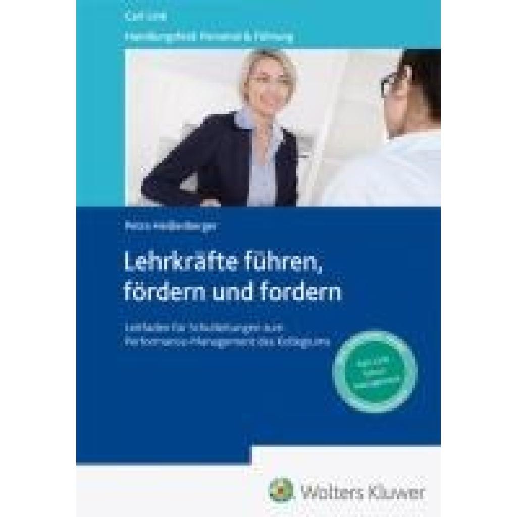 9783556099377 - Heißenberger Petra Lehrkräfte führen fördern und fordern - Performance - Management für Schulleitung