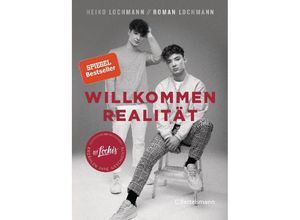 9783570103982 - Willkommen Realität - Heiko Lochmann Roman Lochmann Gebunden