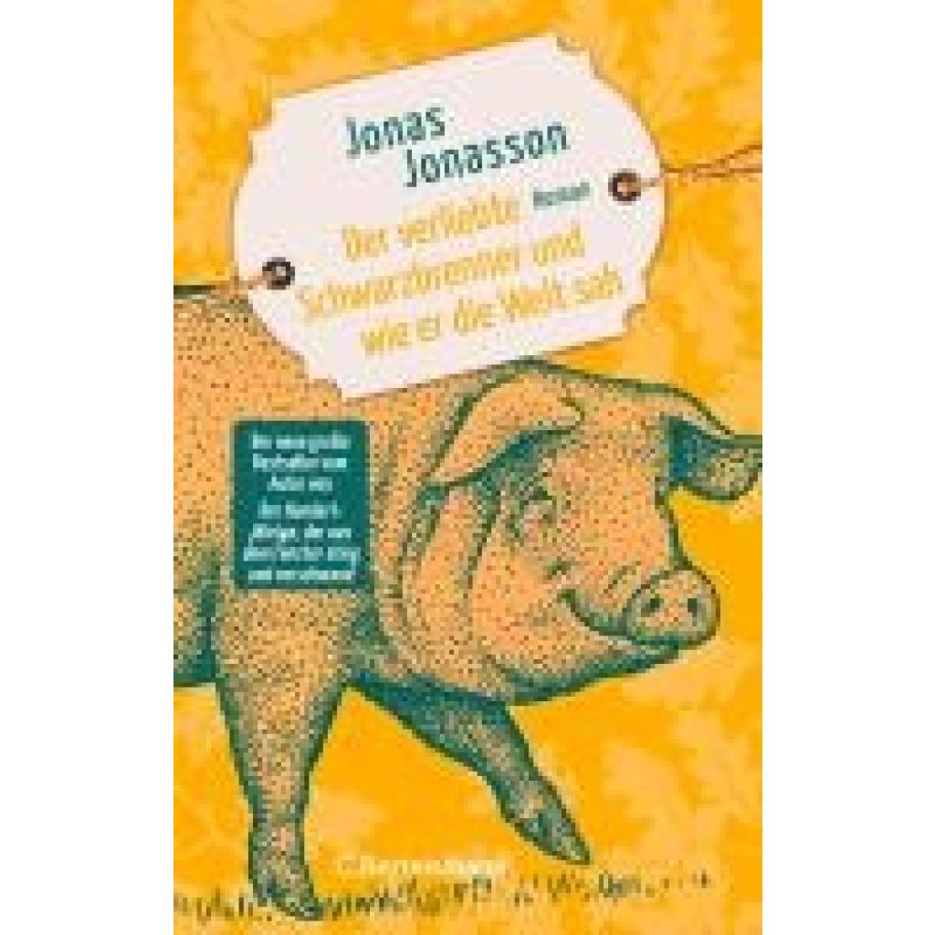 9783570104859 - Jonasson Jonas Der verliebte Schwarzbrenner und wie er die Welt sah