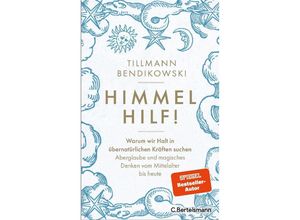 9783570104965 - Himmel hilf! - Tillmann Bendikowski Gebunden