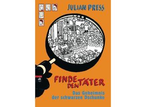 9783570138564 - Das Geheimnis der schwarzen Dschunke   Finde den Täter Bd6 - Julian Press Gebunden