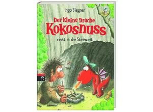 9783570152829 - Der kleine Drache Kokosnuss reist in die Steinzeit   Die Abenteuer des kleinen Drachen Kokosnuss Bd18 - Ingo Siegner Gebunden