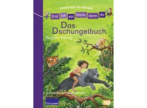 9783570153451 - Das Dschungelbuch   Erst ich ein Stück dann du Klassiker für Kinder Bd3 - Patricia Schröder Gebunden