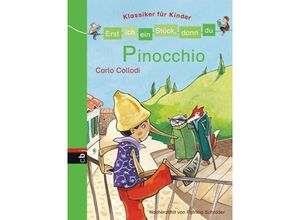 9783570153468 - Pinocchio   Erst ich ein Stück dann du Klassiker für Kinder Bd5 - Carlo Collodi Gebunden