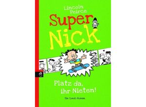 9783570155547 - Platz da ihr Nieten!   Super Nick Bd3 - Lincoln Peirce Gebunden