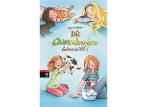 9783570156155 - Die Chaosschwestern Band 7 Die Chaosschwestern leben wild! - Dagmar H Mueller Gebunden