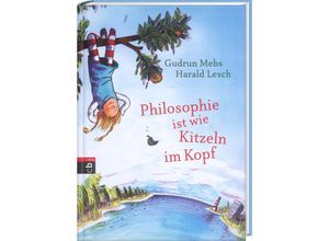 9783570156216 - Philosophie ist wie Kitzeln im Kopf - Gudrun Mebs Harald Lesch Gebunden