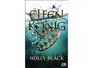 9783570165287 - Elfenkönig   Elfenkrone Bd2 - Holly Black Gebunden