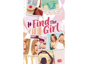 9783570165737 - Find the Girl Bd1 - Lucy Connell Lydia Connell Katy Birchall Kartoniert (TB)