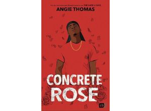 9783570166055 - Concrete Rose - Angie Thomas Gebunden