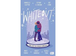 9783570166208 - Whiteout - Liebe lässt die Herzen schmelzen   Blackout Bd2 - Dhonielle Clayton Tiffany D Jackson Nic Stone Angie Thomas Ashley Woodfolk Nicola Yoon Gebunden