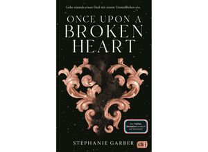 9783570167069 - Once Upon A Broken Heart   Once Upon a Broken Heart Bd1 - Stephanie Garber Kartoniert (TB)