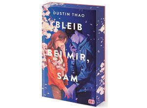 9783570167120 - Bleib bei mir Sam - Dustin Thao Gebunden