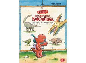 9783570172742 - Der kleine Drache Kokosnuss erforscht die Dinosaurier   Der kleine Drache Kokosnuss - Alles klar! Bd1 - Ingo Siegner Gebunden