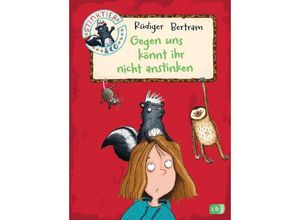 9783570173381 - Gegen uns könnt ihr nicht anstinken   Stinktier & Co Bd1 - Rüdiger Bertram Gebunden