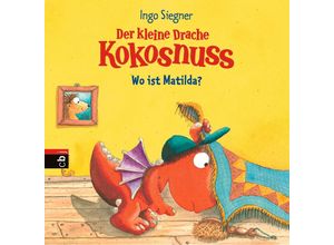 9783570173480 - Ingo Siegner - GEBRAUCHT Der kleine Drache Kokosnuss - Wo ist Matilda? Pappbilderbuch (Bilderbücher Band 3) - Preis vom 02102023 050404 h