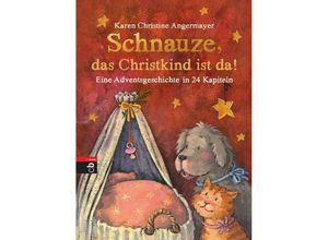 9783570173657 - Schnauze das Christkind ist da   Schnauze Bd2 - Karen Chr Angermayer Gebunden