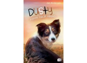 9783570174142 - Jan Andersen - GEBRAUCHT Dusty - Komm nach Hause! (Die Dusty-Reihe Band 3) - Preis vom 06112023 060618 h