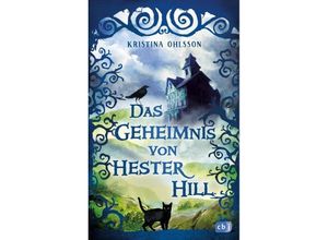 9783570175149 - Das Geheimnis von Hester Hill - Kristina Ohlsson Gebunden