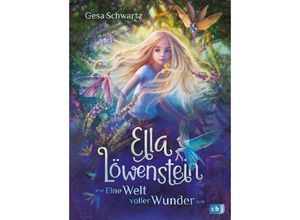 9783570177013 - Eine Welt voller Wunder   Ella Löwenstein Bd1 - Gesa Schwartz Gebunden