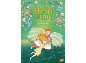 9783570177105 - Die wilden Vier vom Drachenmeer   Kiesel die Elfe Bd3 - Nina Blazon Gebunden