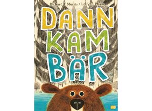 9783570177440 - Dann kam Bär - Richard T Morris Gebunden