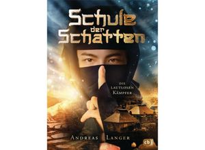 9783570178256 - Die lautlosen Kämpfer   Schule der Schatten Bd1 - Andreas Langer Gebunden