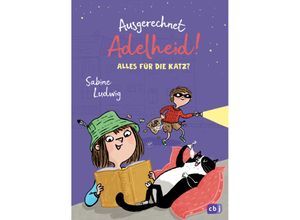 9783570179284 - Alles für die Katz   Ausgerechnet-Adelheid! Bd2 - Sabine Ludwig Gebunden