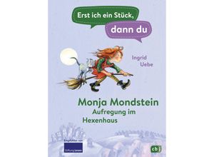 9783570179833 - Monja Mondstein - Aufregung im Hexenhaus   Erst ich ein Stück dann du Bd34 - Ingrid Uebe Gebunden