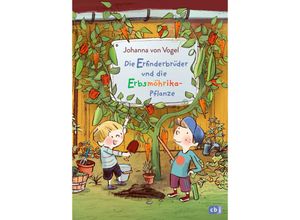 9783570179949 - Die Erfinderbrüder und die Erbsmöhrika-Pflanze   Die Erfinderbrüder Bd2 - Johanna von Vogel Gebunden