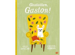 9783570180709 - Gestatten Gaston! - Kelly DiPucchio Gebunden