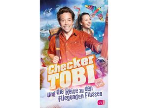 9783570181027 - Checker Tobi und die Reise zu den fliegenden Flüssen - Das Buch zum Film - Mark Stichler Gebunden